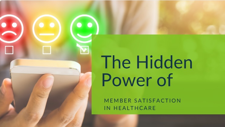 Member Satisfaction in Healthcare