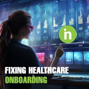 Fixing Healthcare member Onboarding